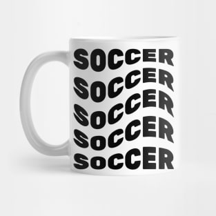 Soccer, Funny, Word Repeat Mug